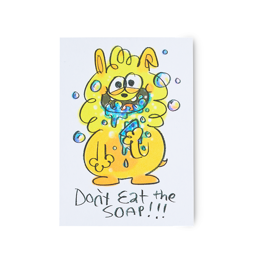 Don't Eat The Soap. A whimsical postcard depicting a friendly yellow monster eating blue soap with bubbles all around.